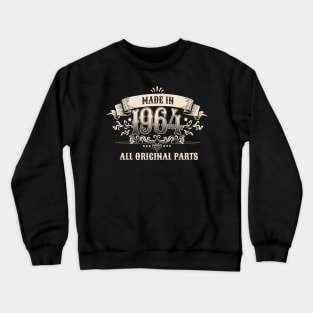 Retro Vintage Birthday Made In 1964 All Original Parts Crewneck Sweatshirt